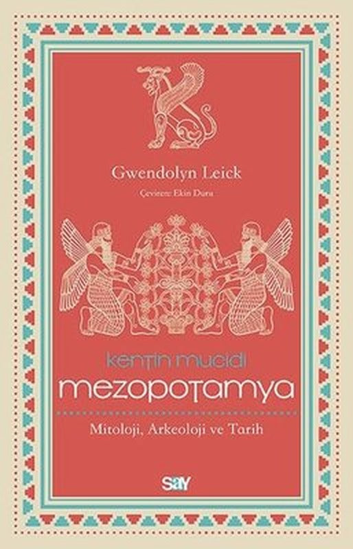 Kentin Mucidi-Mezopotamya | Say Yayınları