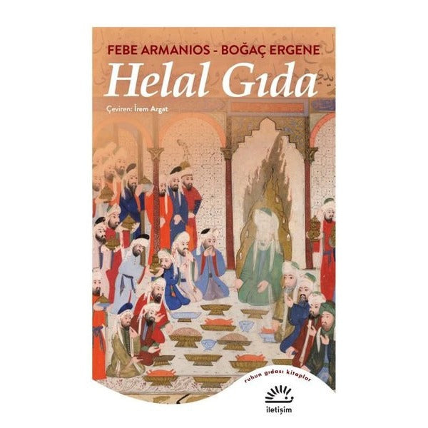 Helal Gıda - Ruhun Gıdası Kitaplar | İletişim Yayınları (İnce Kapak)