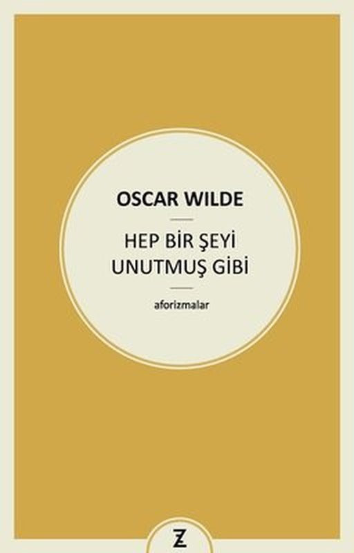 Hep Bir Şeyi Unutmuş Gibi | Zeplin Kitap