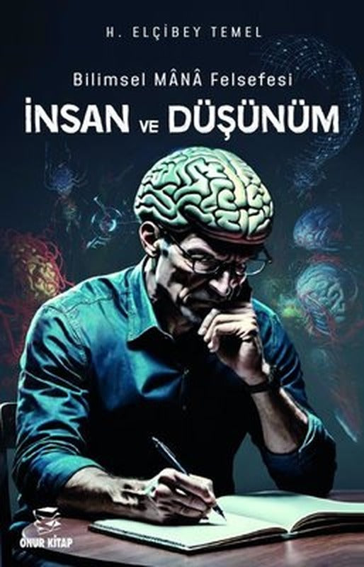 Bilimsel Mana Felsefesi İnsan ve Düşünüm | Onur Kitap