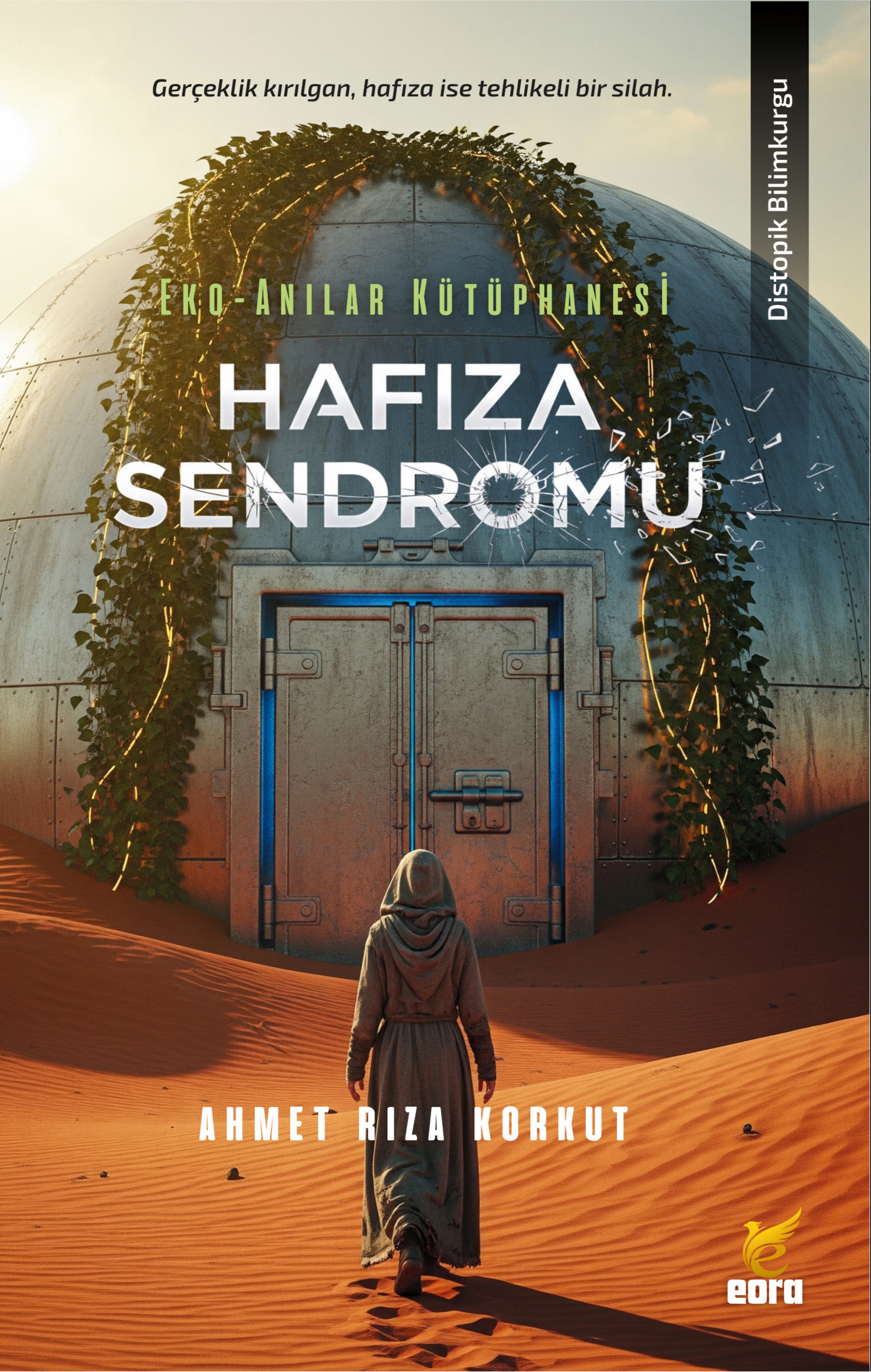 Hafıza Sendromu: Eko - Anılar Kütüphanesi | Eora Yayınları (İnce Kapak)