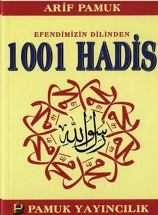 Efendimizin Dilinden 1001 Hadis (Hadis-011) | Pamuk Yayıncılık (Ciltsiz)