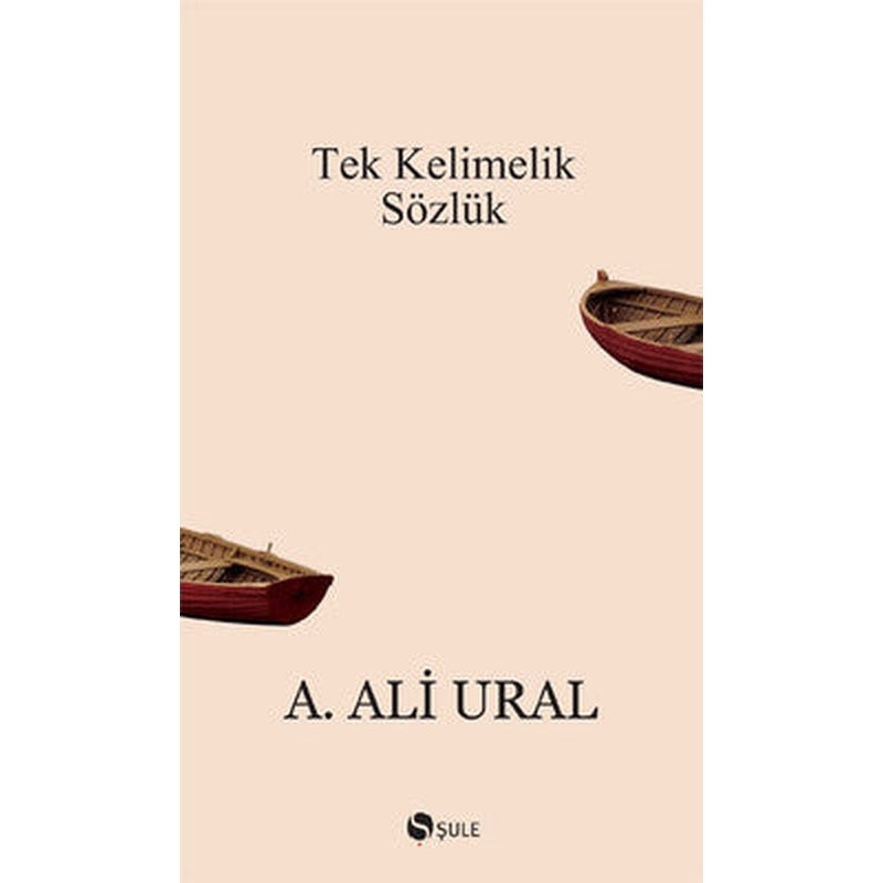 Tek Kelimelik Sözlük | Şule Yayınları