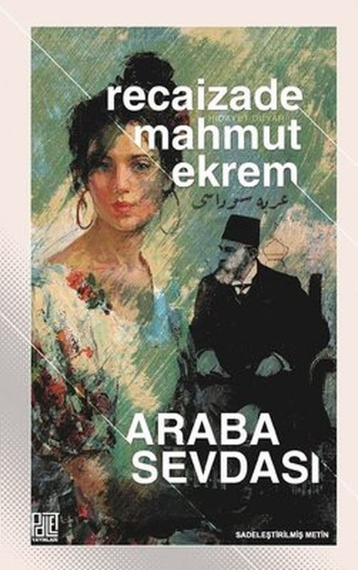 Araba Sevdası-Sadeleştirilmiş Metin | Palet Yayınları