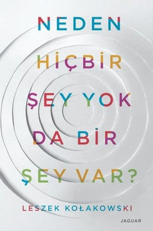 Neden Hiçbir Şey Yok Da Bir Şey Var | Jaguar Yayınları