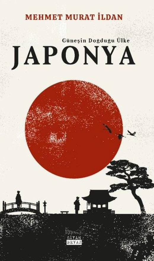 Japonya - Güneşin Doğduğu Ülke | Siyah Beyaz (İnce Kapak)