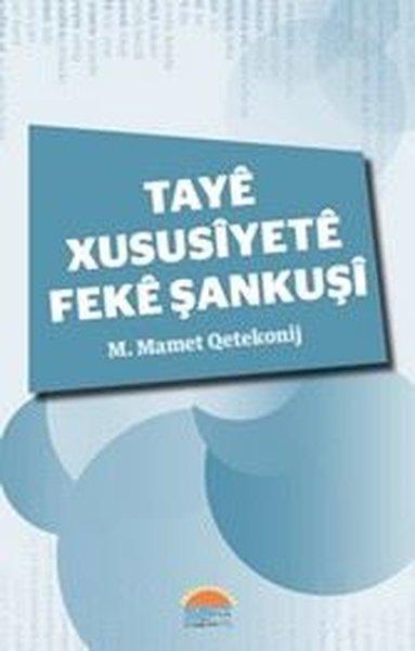 Taye Xususiyete Feke Şankuşi | Roşna Yayınları (İnce Kapak)  - Resim 1
