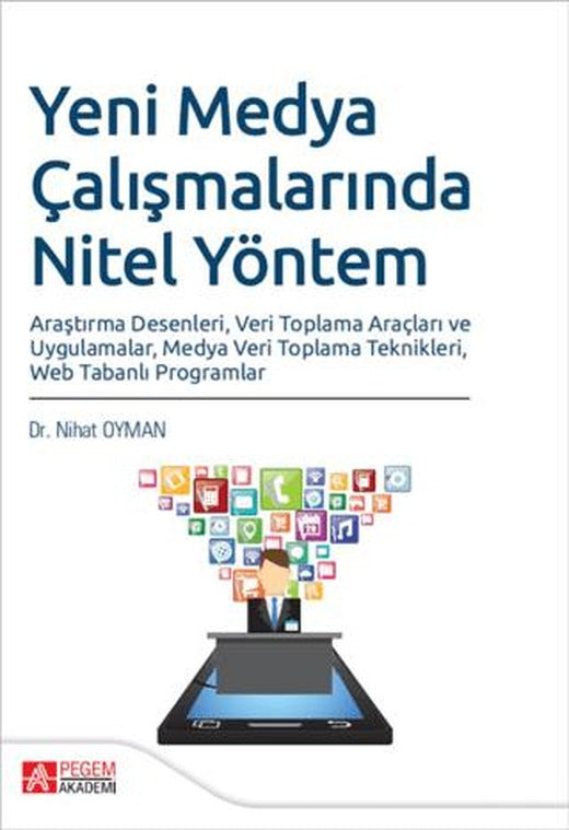 Yeni Medya Çalışmalarında Nitel Yöntem | Pegem Akademi Yayıncılık (Ciltsiz)