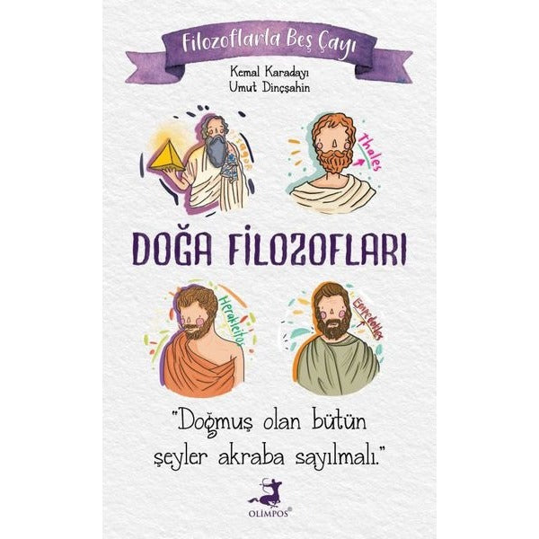 Doğa Filozofları - Filozoflarla Beş Çayı | Olimpos Yayınları (İnce Kapak)