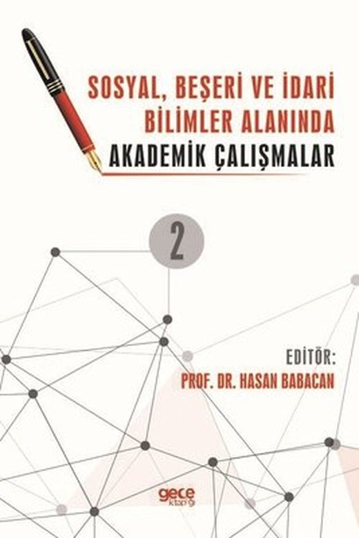 2. Cilt - Sosyal Beşeri ve İdari Bilimler Alanında Akademik Çalışmalar | Gece Kitaplığı