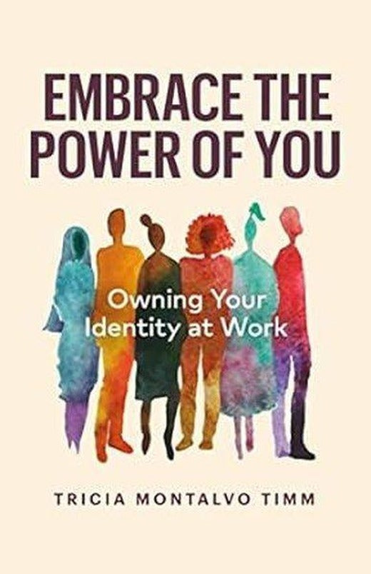 Embrace the Power of You : Owning Your Identity at Work | Page Two Books, Inc. (İnce Kapak)