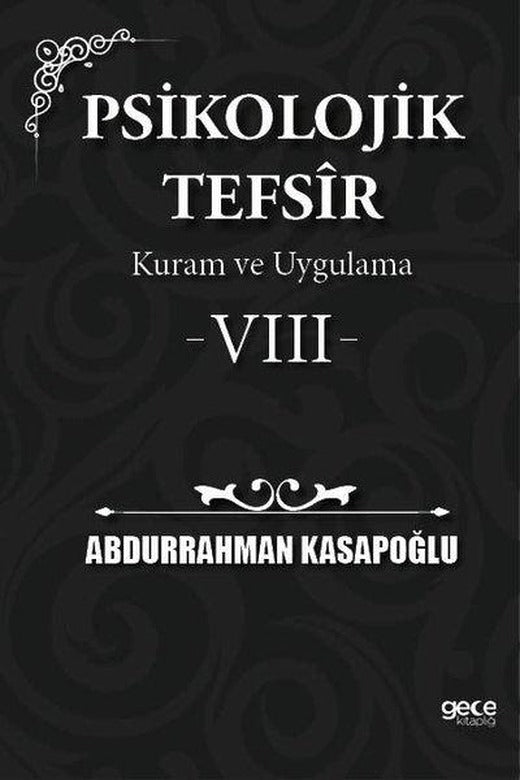 Psikolojik Tefsir Kuram ve Uygulama 8 | Gece Kitaplığı (İnce Kapak)