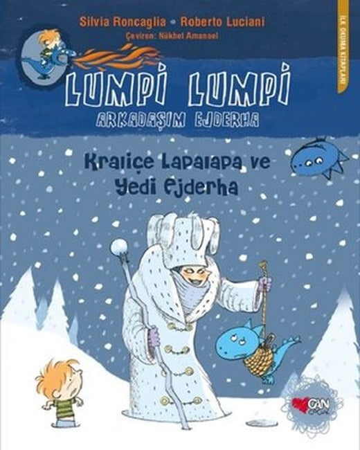 Lumpi Lumpi Arkadaşım Ejderha 6 - Kraliçe Lapalapa ve Yedi Ejderha | Can Çocuk Yayınları