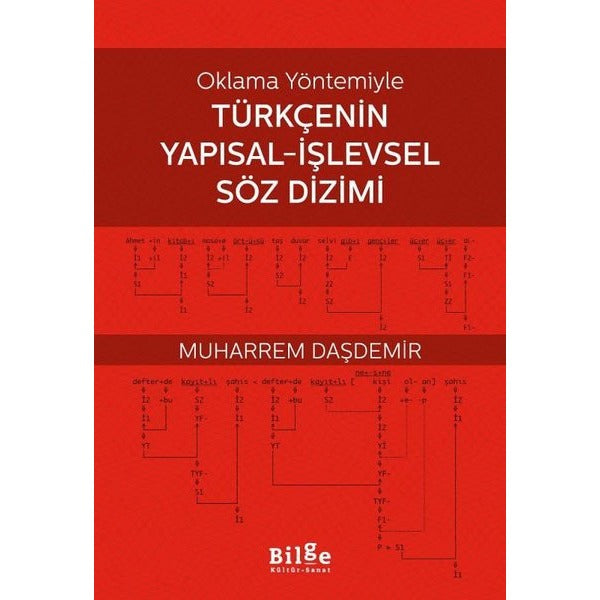 Oklama Yöntemiyle Türkçenin Yapısal - İşlevsel Söz Dizimi | Bilge Kültür Sanat (İnce Kapak)