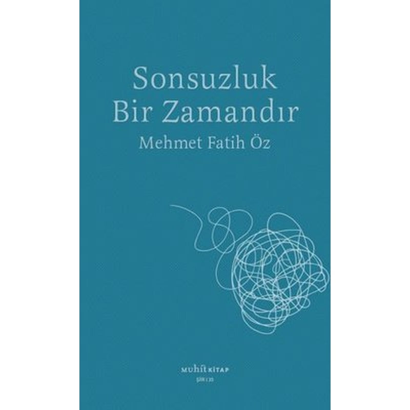 Sonsuzluk Bir Zamandır | Muhit Kitap