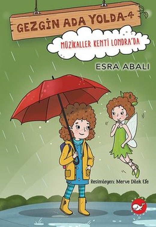 Müzikaller Kenti Londra'da - Gezgin Ada Yolda 4 | Beyaz Balina Yayınları