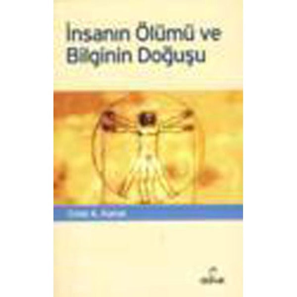 İnsanın Ölümü ve Bilginin Doğuşu | Doruk Yayınları - Felsefe Dizisi (İnce Kapak)