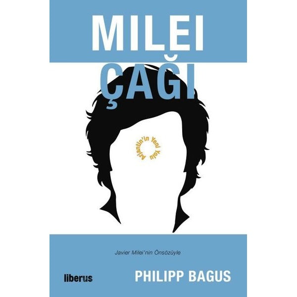 Milei Çağı: Arjantin'in Yeni Yolu | Liberus (İnce Kapak)