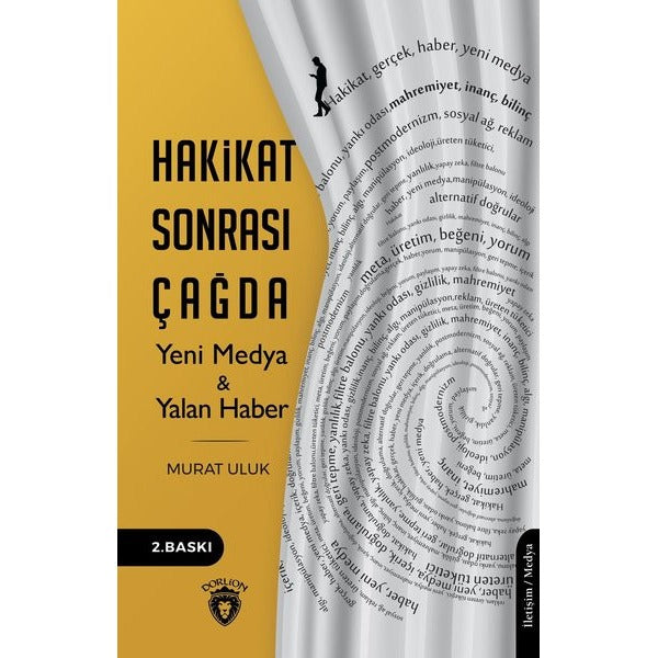 Hakikat Sonrası Çağda Yeni Medya ve Yalan Haber | Dorlion Yayınevi