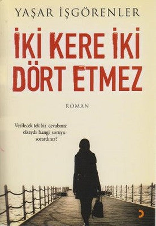 İki Kere İki Dört Etmez | Cinius