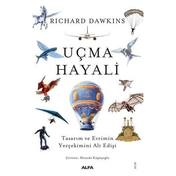 Uçma Hayali - Tasarım ve Evrimin Yerçekimini Alt Edişi | Alfa Yayıncılık (İnce Kapak)