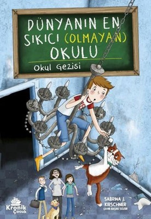 Dünyanın En Sıkıcı (Olmayan) Okulu - Okul Gezisi | Kronik Kitap (İnce Kapak)