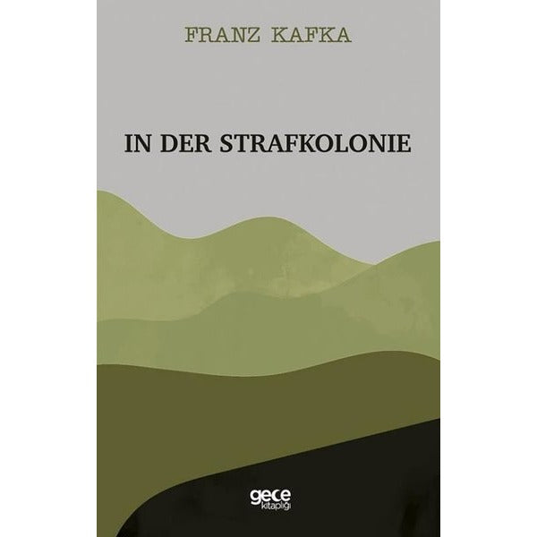 In Der Strafkolonie | Gece Kitaplığı
