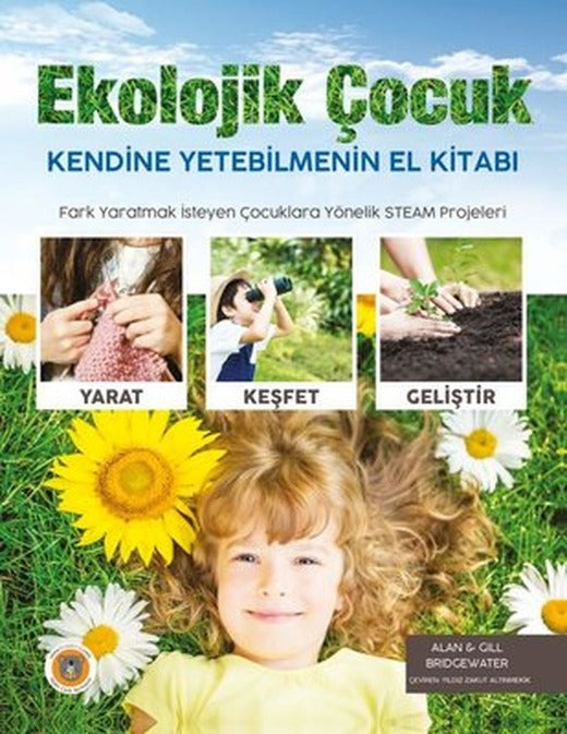 Ekolojik Çocuk - Kendine Yetebilmenin El Kitabı | Koala Kitap