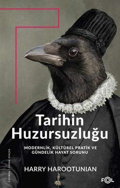 Tarihin Huzursuzluğu | Fol Kitap
