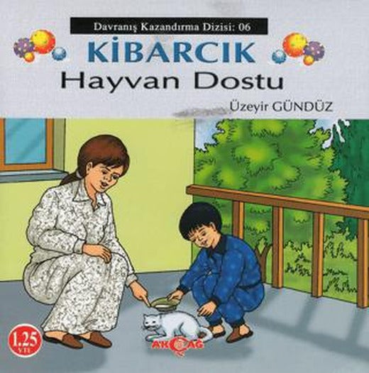 Kibarcık Hayvan Dostu | Akçağ Yayınları (Ciltsiz)