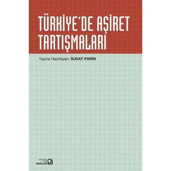 Türkiye'de Aşiret Tartışmaları | Bağlam Yayıncılık