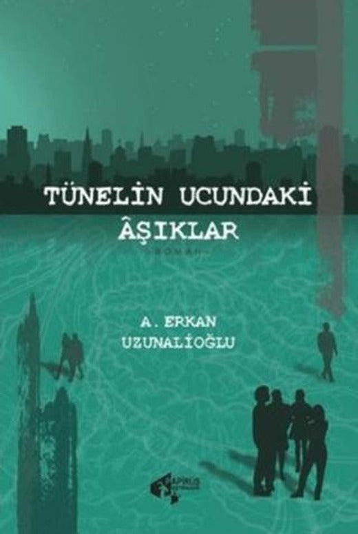 Tünelin Ucundaki Aşıklar