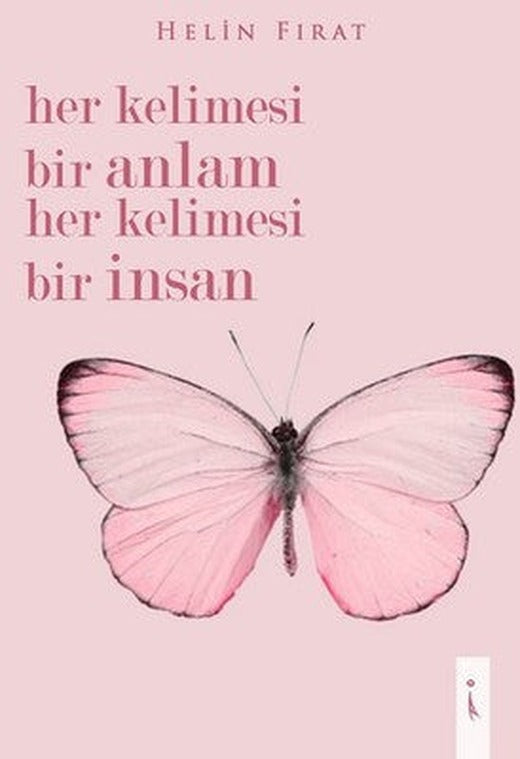 Her Kelimesi Bir Anlam Her Kelimesi Bir İnsan | İkinci Adam Yayınları
