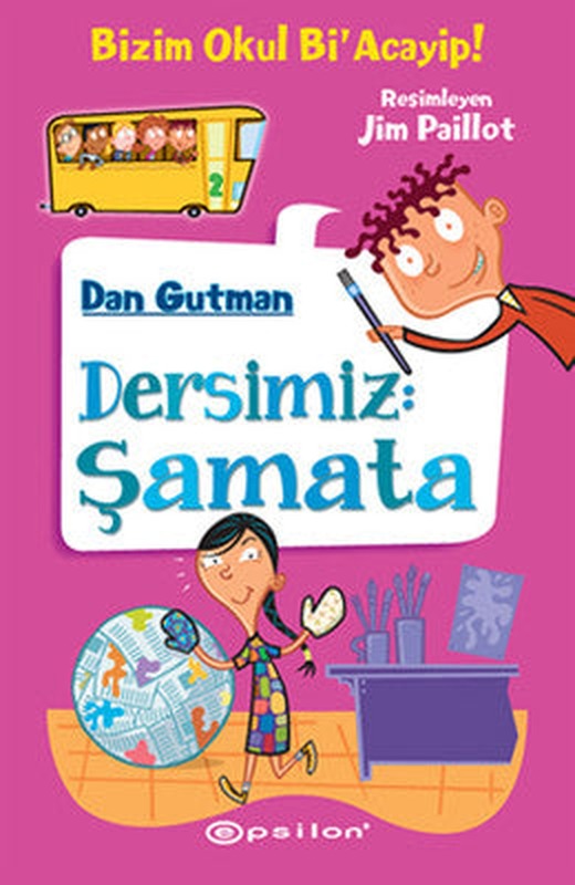 Dersimiz:Şamata-Bizim Okul Bi'Acayip! | Epsilon Yayınevi
