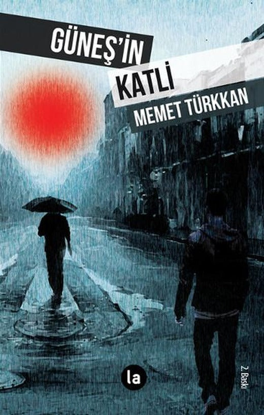 Güneş'in Katli | La Kitap (İnce Kapak)