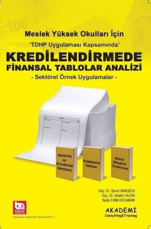 MYO Kredilendirmede Finansal Tablolar Analizi - Sektörel Örnek Uygulamalar | Akademi Consulting (İnce Kapak)