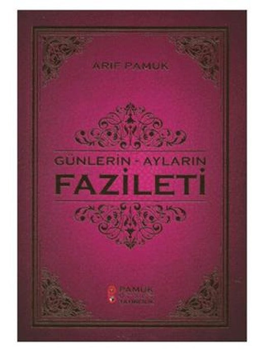 Günlerin - Ayların Fazileti (Üç Aylar 219)