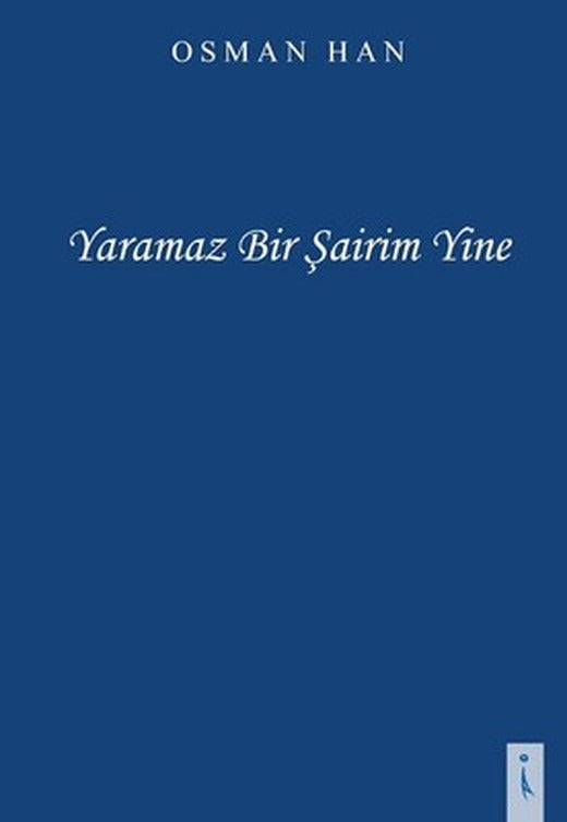 Yaramaz Bir Şairim Yine | İkinci Adam Yayınları