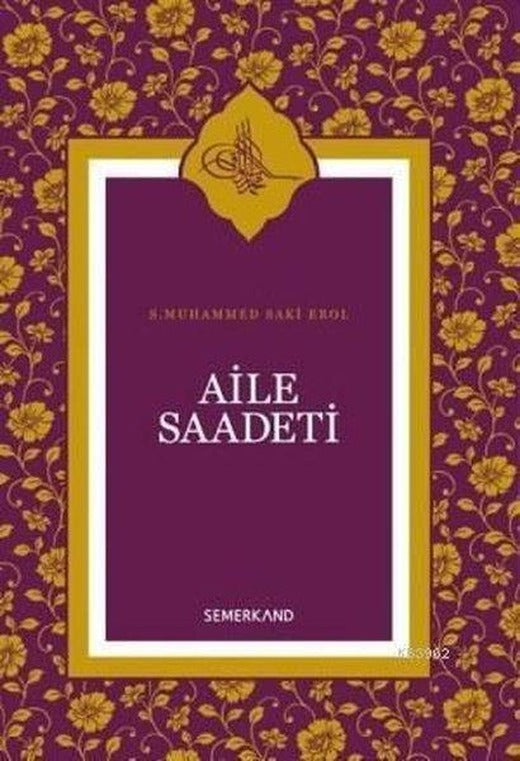 Aile Saadeti | Semerkand Yayınları (İnce Kapak)