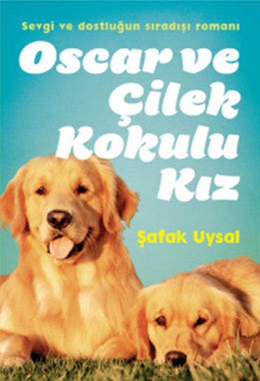 Oscar ve Çilek Kokulu Kız | Doğan ve Egmont Yayıncılık