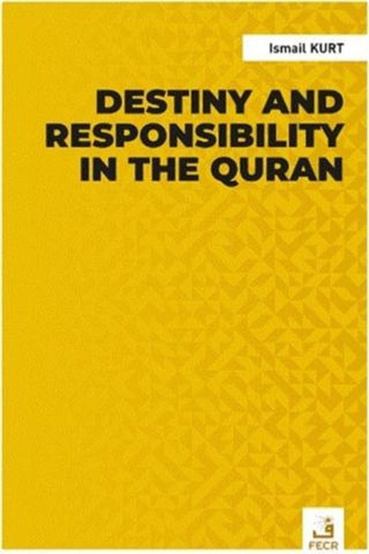 Destiny and Responsibility in the Quran | Fecr Yayınları (Ciltsiz)
