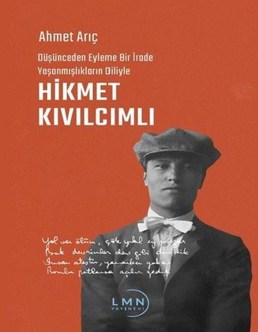Hikmet Kıvılcımlı-Düşünceden Eyleme Bir İrade Yaşanmışlıkların Diliyle | Liman Yayınevi (İnce Kapak)