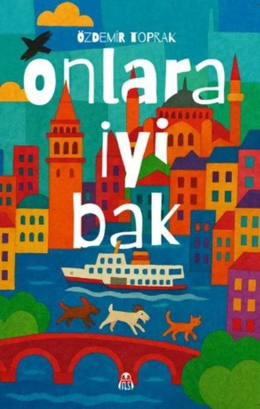 Onlara İyi Bak | Final Kültür Sanat Yayınları (İnce Kapak)