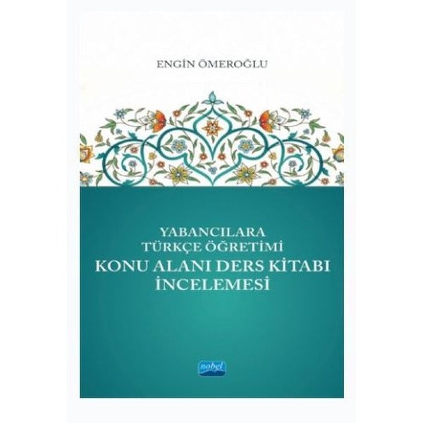Yabancılara Türkçe Öğretimi - Konu Alanı Ders Kitabı İncelemesi | Nobel Akademik Yayıncılık (İnce Kapak)