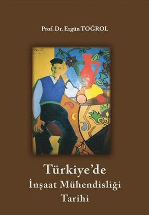 Türkiye'de İnşaat Mühendisliği Tarihi