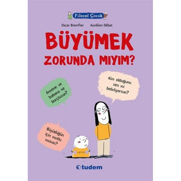 Filozof Çocuk - Büyümek Zorunda Mıyım? | Tudem Yayınları