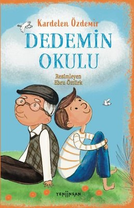 Dedemin Okulu | Yeni İnsan Yayınevi