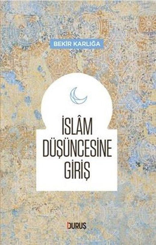 İslam Düşüncesine Giriş | Duruş Yayınları (İnce Kapak)