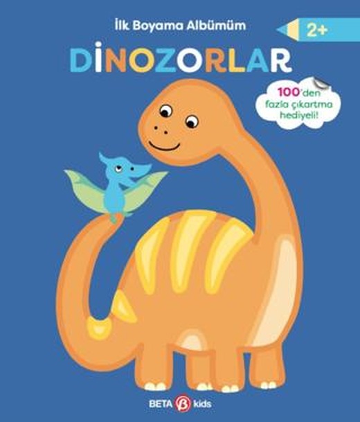 İlk Boyama Albümüm - Dinozorlar | Beta Kids (Ciltsiz)