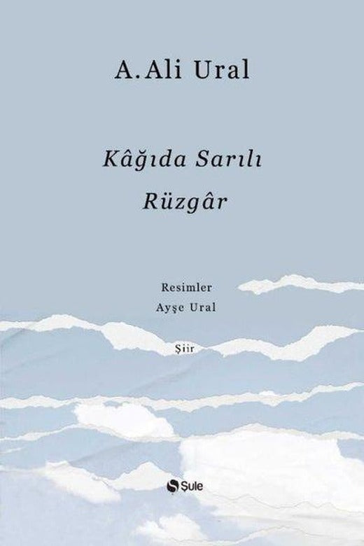 Kağıda Sarılı Rüzgar | Şule Yayınları (İnce Kapak)